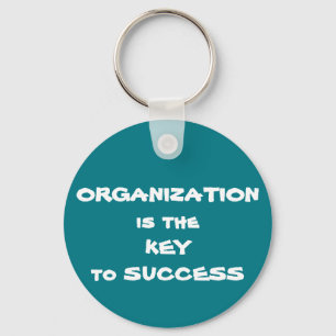 Organization is the Key to Success Keychain Nyckelring
