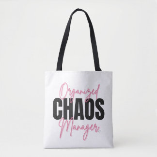 Organized Chaos Manager Tote Bag Tygkasse