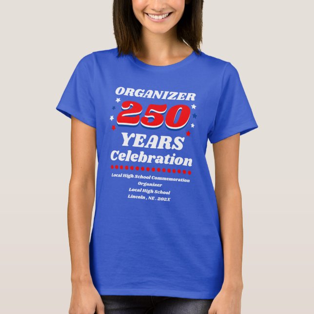 Organizer 250 Years Celebration T Shirt (Framsida)