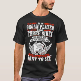 Organspelarens tre sidor t shirt