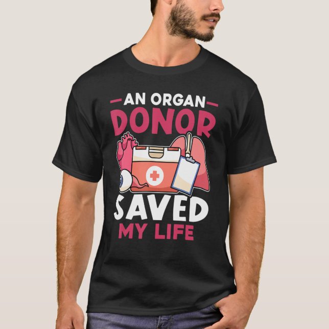 Organtransplantation En donator sparade mitt liv T Shirt (Framsida)