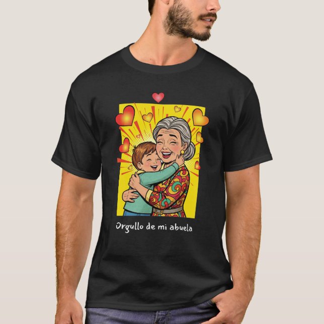Orgullo de Mi Abuela - Kärlek Familiar Latino T Shirt (Framsida)
