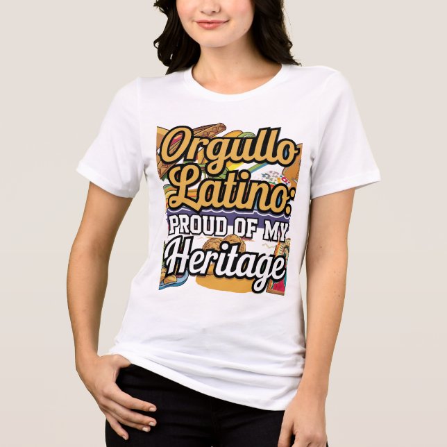 Orgullo Latino: stolt över mitt arv T Shirt (Framsida)