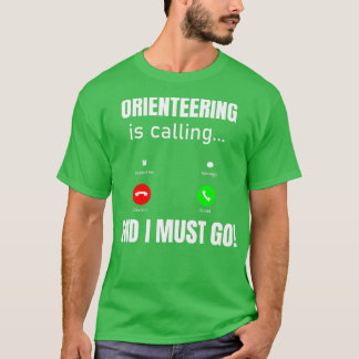 Orientering ringer och jag måste gå t shirt
