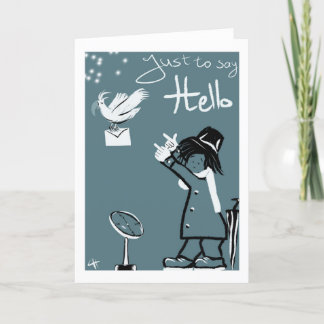 Original and unique Just to say Hello Helgkort