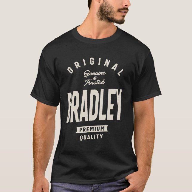 Original Bradley Äkta och Trusted Bradley Namn T Shirt (Framsida)