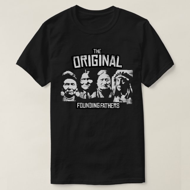 Original Founding fathers Classic Native Ameri T Shirt (Design framsida)