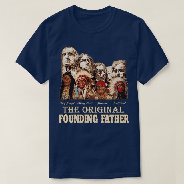 Original Founding fathers Native AmericanTShirt T Shirt (Design framsida)