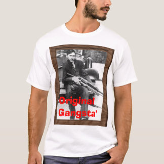 Original- Gangsta T-shirt