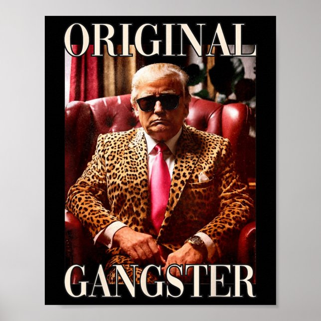 Original Gangster Shirt Funny Maga Donald Trump 20 Poster (Framsidan)