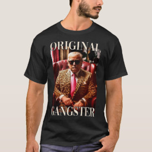 Original Gangster Shirt Funny Maga Donald Trump 20 T