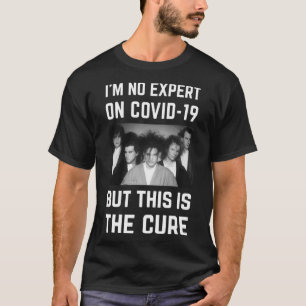 Original - jag har ingen expert på Covid-19, men d T Shirt