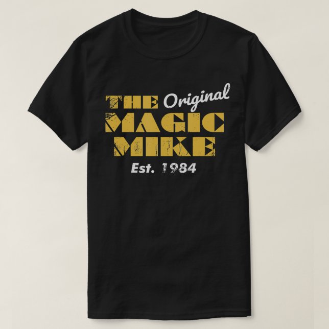 Original Magic Mike Birthday 1984 T Shirt (Design framsida)
