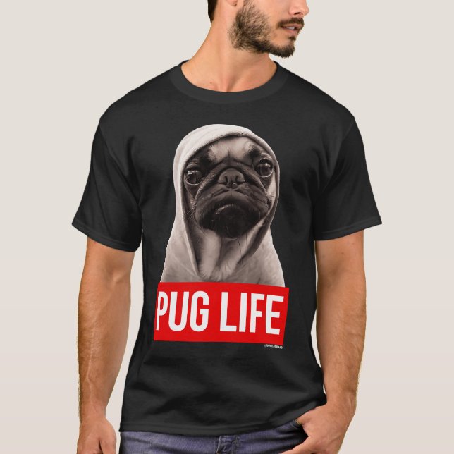 Original Pug Life Pug T Shirt (Framsida)
