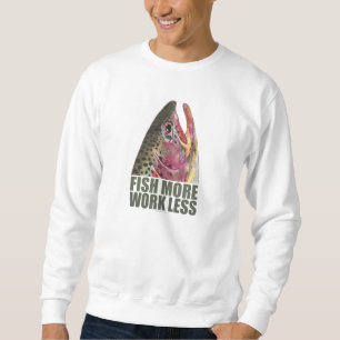 Öring Fiske efter mer Sweatshirt