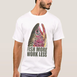 Öring Fiske efter mer T-shirt