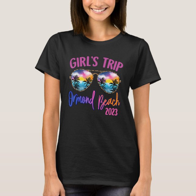 Ormond Beach 2023 Girls Trip Sunglasses Summer Gir T Shirt (Framsida)