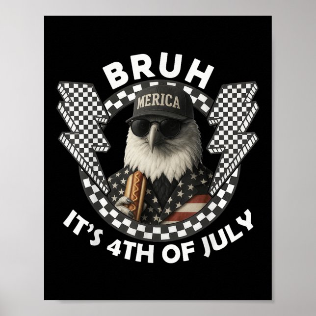 Örn Bruh Funny 4 juli Independence day Poster (Framsidan)