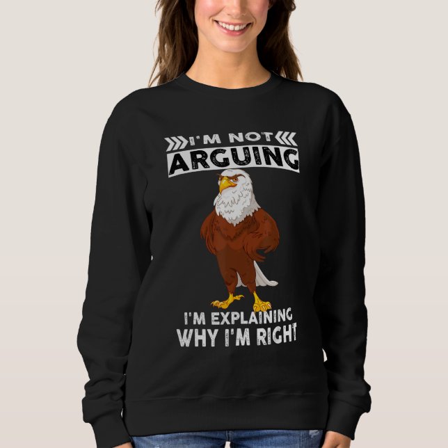 Örn Jag argumenterar inte, jag förklarar bara varf T Shirt (Framsida)