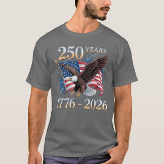 Örn och Flagga 250 År 17762026 250-årsjubileum T Shirt