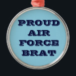 Ornament Proud Luft Force Brat<br><div class="desc">Ornament Proud Luft Force Brat</div>