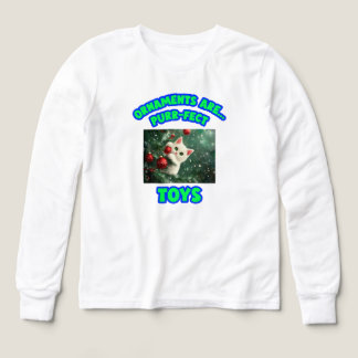 Ornaments Are Purr-fect Toys Kids’ Cat Christmas T Shirt