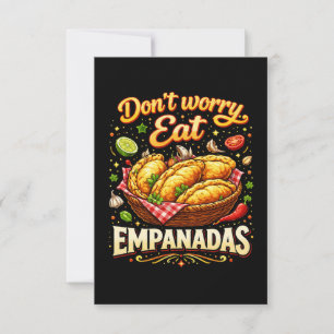 Oroa dig, ät Empanadas Tack Kort