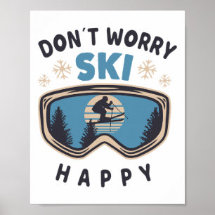 Oroa dig inte, åka skidor med glädje, rolig slogan poster
