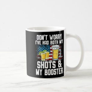 Oroa dig inte att jag har både mina skott och min  kaffemugg