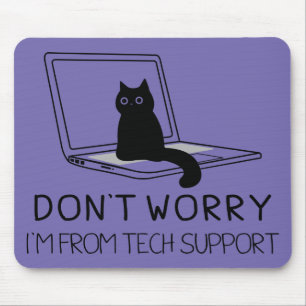 Oroa dig inte att jag kommer från Tech Support Fun Musmatta