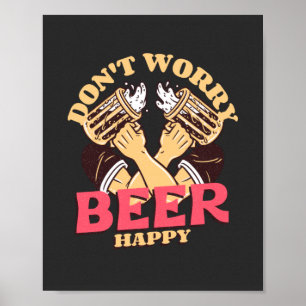 Oroa dig inte Beer Lycklig Poster