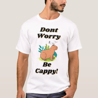 Oroa dig inte, Cappy! T Shirt