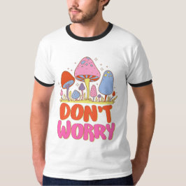 Oroa dig inte - färgfull Kawaii Mushroom T Shirt