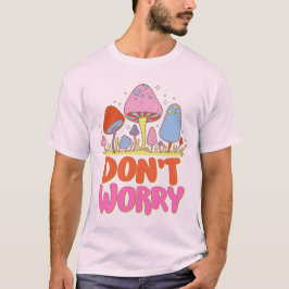 Oroa dig inte - färgfull Kawaii Mushroom T Shirt