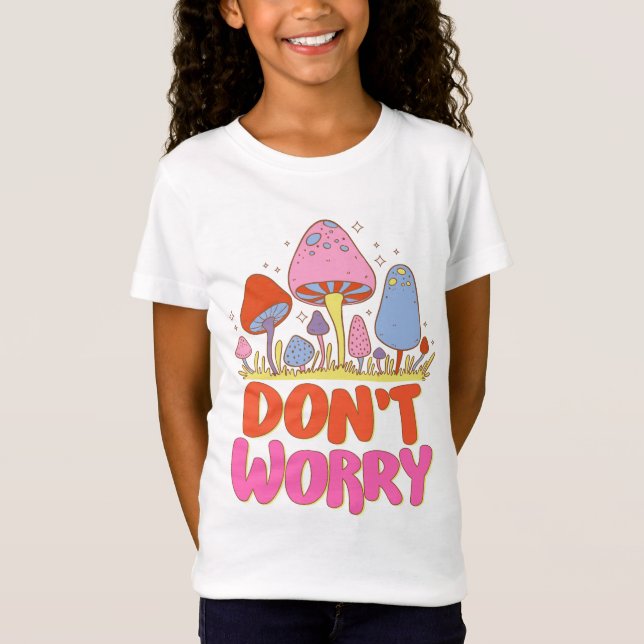 Oroa dig inte - färgfull Kawaii Mushroom T Shirt (Framsida)