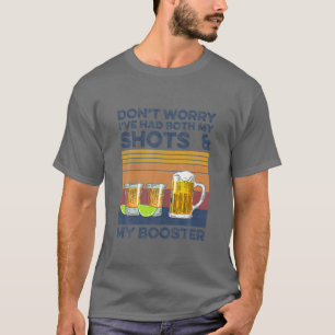 Oroa dig inte för att jag har både mina skott och t shirt