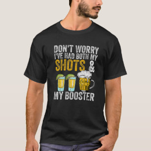 Oroa dig inte för att jag har både mina skott och t shirt