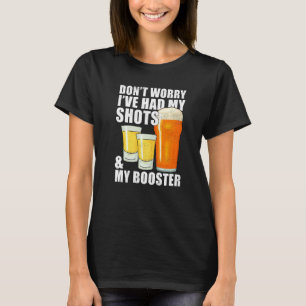 Oroa dig inte för att jag har både mina skott och t shirt