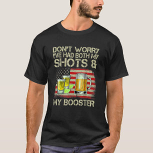 Oroa dig inte för att jag har både mina skott och t shirt