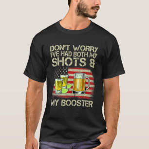 Oroa dig inte för att jag har både mina skott och t shirt