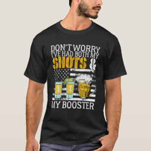 Oroa dig inte för att jag har både mina skott och t shirt