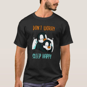 Oroa dig inte för att sova i Lycklig! Pajamas med T Shirt