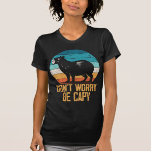 Oroa dig inte för att vara Capy Funny Capybara Ret T Shirt