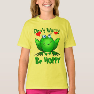 Oroa dig inte för att vara Hoppy Cute Grönt Frog w T Shirt