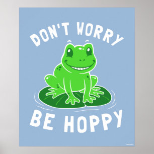 Oroa dig inte för att vara hoppy poster