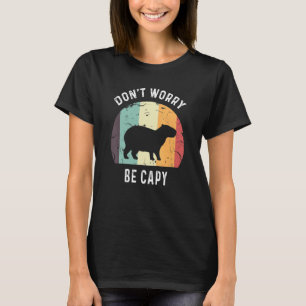 Oroa dig inte för att vara kapy Cute Lycklig Zen C T Shirt