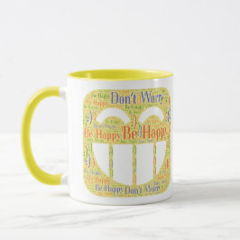 Oroa dig inte för att vara Lycklig Mugg