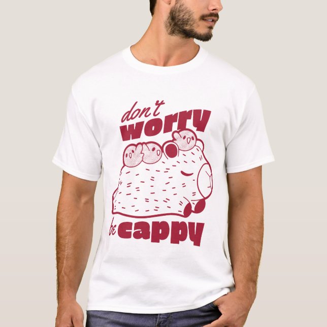 Oroa dig inte för Cappy T Shirt (Framsida)