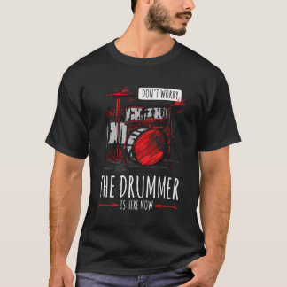 Oroa dig inte för Drummer Art Outfit Drumming Rudi T Shirt
