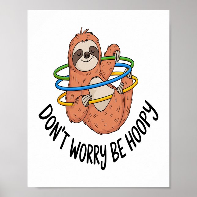 Oroa dig inte för Hoopy Sloth Poster (Framsidan)